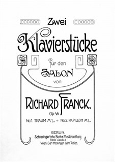 Zwei Klavierstücke für den Salon, Op.46: No.1 Traum - Tonstück by Richard Franck
