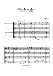 I Once Loved a Lass: For sax quartet SATB by folklore