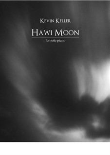 Hawi Moon (Nocturne No.6 in E-flat minor): Hawi Moon (Nocturne No.6 in E-flat minor) by Kevin Keller