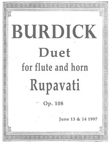 Duet for flute and horn 'Rupavati', Op.108: Duet for flute and horn 'Rupavati' by Richard Burdick