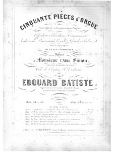 Fünfzig Stücke für Orgel, Op.24: No.1 Entrée de procession in G Major by Edouard Batiste