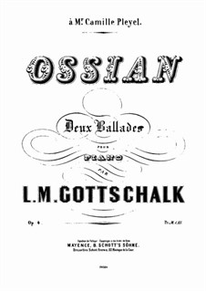 Ossian. Zwei Balladen, Op.4: Für Klavier by Louis Moreau Gottschalk