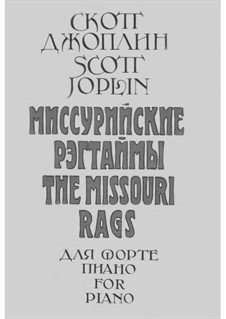 The Missouri Rags: The Missouri Rags by Scott Joplin