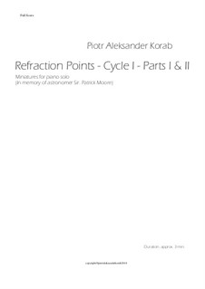 Refraction Points - Cycle I - Parts I & II: Refraction Points - Cycle I - Parts I & II by Piotr Aleksander Korab