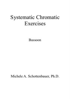 Systematic Chromatic Exercises: For bassoon by Michele Schottenbauer