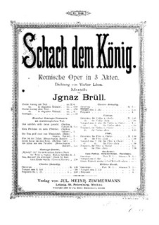 Schach dem König, Op.70: Ouvertüre für Klavier, vierhändig by Ignaz Brüll