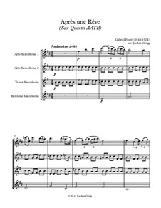 Drei Lieder, Op.7: No.1 Après un rêve, for sax quartet AATB by Gabriel Fauré