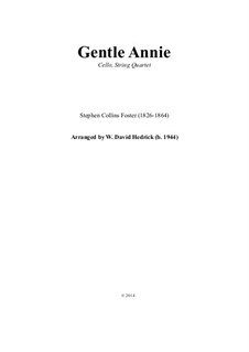 Gentle Annie: For cello and strings by Stephen Foster