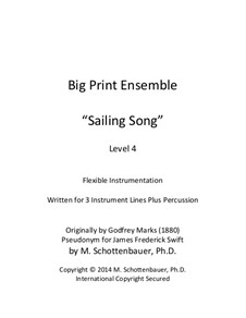 Sailing Song for Flexible Instrumentation: Sailing Song for Flexible Instrumentation by James Frederick Swift