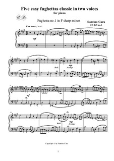 Five easy fughettas classic in two voices for piano, CS245: Five easy fughettas classic in two voices for piano by Santino Cara