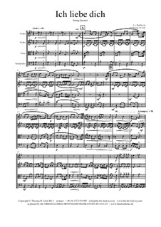 Ich liebe dich, WoO 123: Für streichquartett by Ludwig van Beethoven