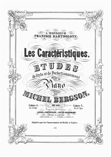 Les Caractéristiques. Études de Style et de Perfectionnement, Op.60: Für Klavier by Michel Bergson