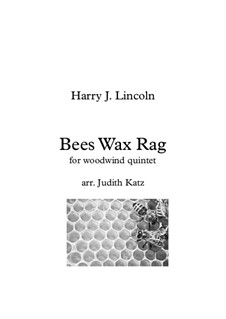 Bees Wax: For wind quintet by Harry J. Lincoln