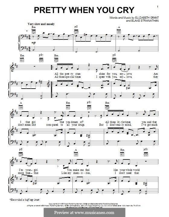Pretty When You Cry (Lana del Rey): Für Stimme und Klavier (oder Gitarre) by Elizabeth Grant, Blake Stranathan