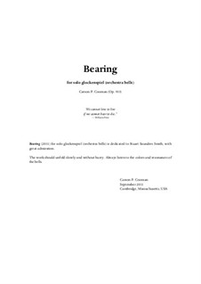 Bearing (2011) for solo glockenspiel (orchestra bells), Op.933: Bearing (2011) for solo glockenspiel (orchestra bells) by Carson Cooman