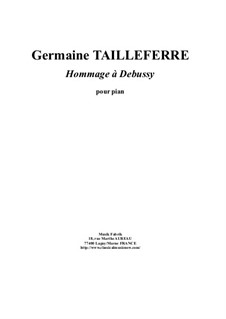 Hommage à Debussy for Piano: Hommage à Debussy for Piano by Germaine Tailleferre