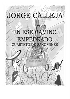 En ese camino empedrado (On that path of stones): En ese camino empedrado (On that path of stones) by Jorge Calleja