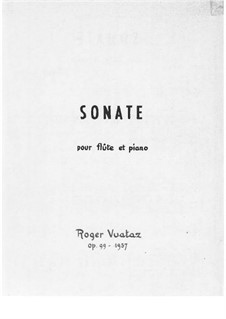 Sonata for flute and piano (1957), Op.99: Sonata for flute and piano (1957) by Roger Vuataz