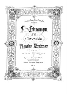 Alte Erinnerungen, Op.74: Buch II by Theodor Kirchner