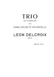 Klaviertrio in h-Moll, Op.4: Vollpartitur by Léon Delcroix