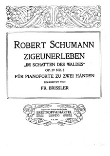 Drei Gedichte, Op.29: Nr.3 Zigeunerleben, für Klavier by Robert Schumann
