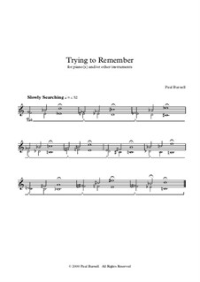 Trying to Remember, for piano(s) and/or other instruments: Trying to Remember, for piano(s) and/or other instruments by Paul Burnell