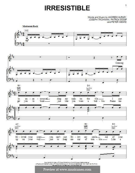 Irresistible (Fall Out Boy): Für Stimme und Klavier (oder Gitarre) by Andrew Hurley, Joseph Trohman, Patrick Stump, Peter Wentz