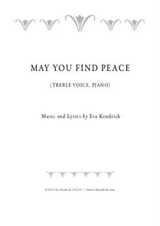 May You Find Peace: Voice, piano by Eva Kendrick