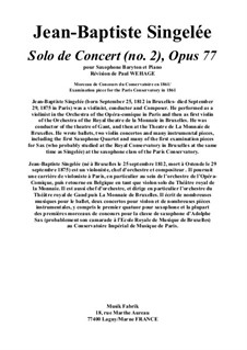 Solo de Concert No.2, pour Saxophone Baryton et Piano, Op.77: Solo de Concert No.2, pour Saxophone Baryton et Piano by Jean Baptiste Singelée