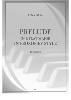 Twenty-Four Preludes for Piano: Prelude in B Flat Major 'In Prokofiev Style' by Lena Orsa