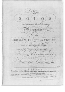 Drei Sonaten für Flöte (oder Violine) und Basso Continuo: Drei Sonaten für Flöte (oder Violine) und Basso Continuo by Francesco Geminiani