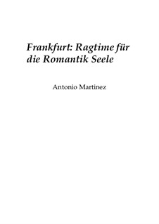 Rags of the Red-Light District, Nos.1-35, Op.2: No.13 Frankfurt: Rag for the Romantic Soul by Antonio Martinez