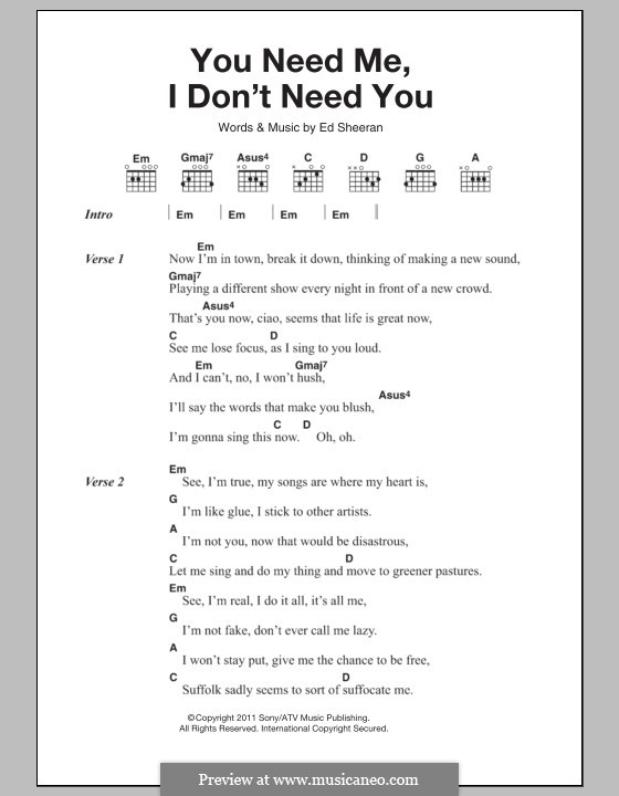 You Need Me I Don't Need You: Text und Akkorde by Ed Sheeran