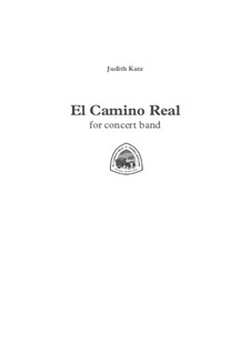 El Camino Real: Vollpartitur by Judith Katz