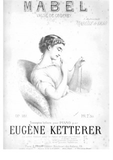 Mabel. Valse de Grodfrey, Op.181: Mabel. Valse de Grodfrey by Eugène Ketterer