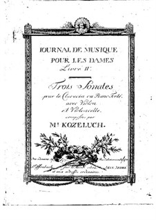 Drei Sonaten für Cembalo (oder Klavier), Violine und Cello, Op.20: Drei Sonaten für Cembalo (oder Klavier), Violine und Cello by Leopold Kozeluch