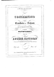 Concertino für Oboe, Fagott und Klavier, Op.40: Concertino für Oboe, Fagott und Klavier by Ernst Methfessel