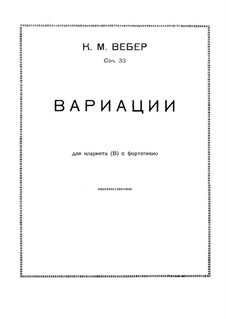 Variationen über Thema aus 'Silvana' für Klarinette und Klavier, J.128 Op.33: Partitur, Solostimme by Carl Maria von Weber