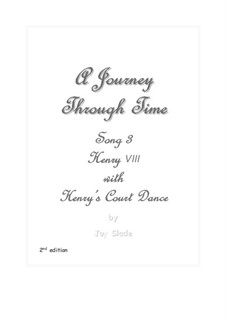 A Journey Through Time (2nd edition): No.03 - Henry VIII and Henry's Court Dance by Joy Slade