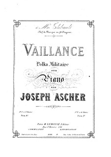 Vaillance. Polka Militaire: Für Klavier by Joseph Ascher