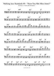 Have You Met Miss Jones?: Lesson - Exercise 2: Scales and Chromatics by Jared Plane
