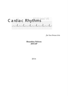 Cardiac Rhythms: Cardiac Rhythms by Brandon Nelson