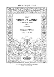 Tableaux de voyage (Pictures of Travel). Thirteen Pieces, Op.33: Tableaux de voyage (Pictures of Travel). Thirteen Pieces by Vincent d' Indy