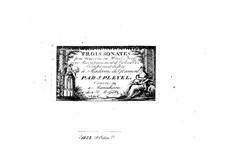 Drei Sonaten für Klavier (oder Cembalo), Violine und Cello, Op.52: Drei Sonaten für Klavier (oder Cembalo), Violine und Cello by Ignaz Pleyel