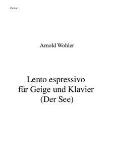 Lento espressivo für Geige und Klavier: Lento espressivo für Geige und Klavier by Dr. Arnold Wohler