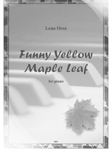 Funny Yellow Maple Leaf: Für Klavier by Lena Orsa