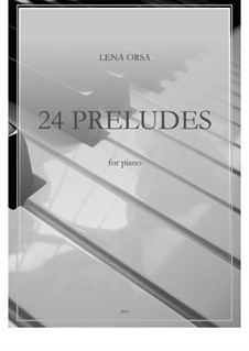 24 Preludes: 24 Preludes by Lena Orsa