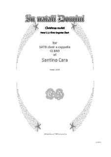 In natali Domini - Christmas motet for SATB choir a cappella, CS1069: In natali Domini - Christmas motet for SATB choir a cappella by Santino Cara