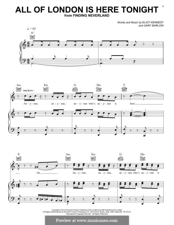 All of London Is Here Tonight (from 'Finding Neverland'): Für Stimme und Klavier (oder Gitarre) by Eliot Kennedy, Gary Barlow