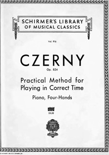 Praktische Taktschule für Klavier, vierhändig, Op.824: Vollsammlung by Carl Czerny